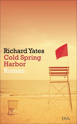 Richard Yates: Cold Spring Harbor