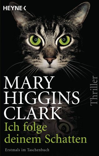 Mary Higgins Clark: Ich folge deinem Schatten