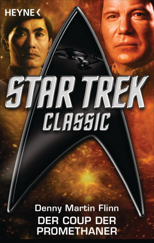 Denny Martin Flinn: Star Trek - Classic: Der Coup der Promethaner