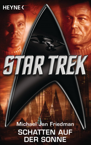 Michael Jan Friedman: Star Trek: Schatten auf der Sonne