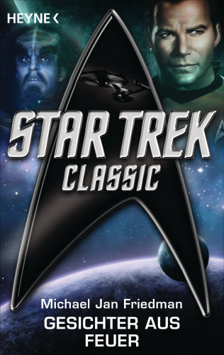 Michael Jan Friedman: Star Trek - Classic: Gesichter aus Feuer
