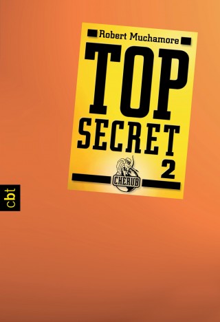 Robert Muchamore: Top Secret 2 - Heiße Ware