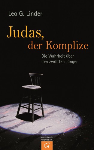 Leo G. Linder: Judas, der Komplize