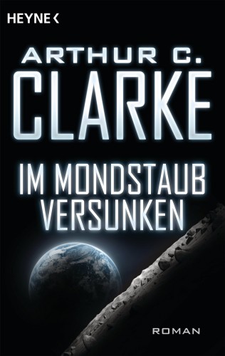 Arthur C. Clarke: Im Mondstaub versunken