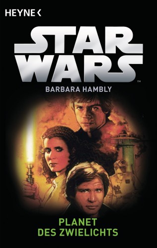 Barbara Hambly: Star Wars™: Planet des Zwielichts