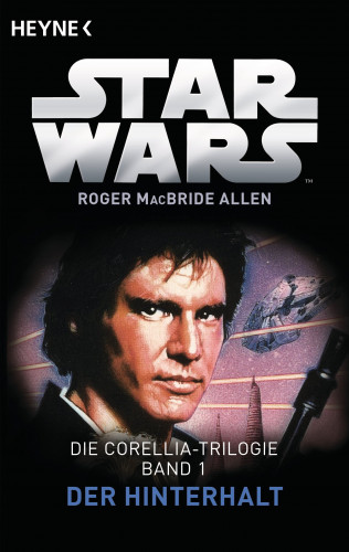 Roger MacBride Allen: Star Wars™: Der Hinterhalt