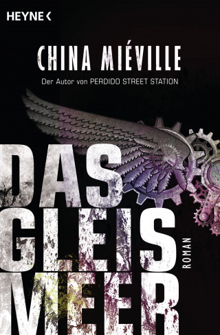 China Miéville: Das Gleismeer
