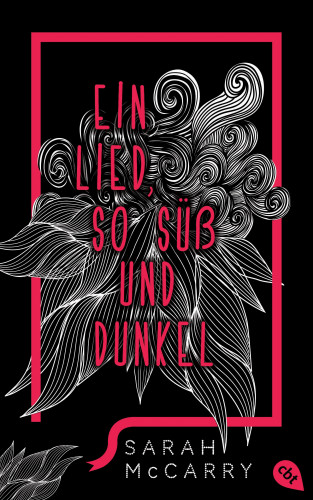 Sarah McCarry: Ein Lied, so süß und dunkel
