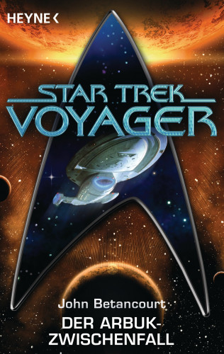 John Gregory Betancourt: Star Trek - Voyager: Der Arbuk-Zwischenfall