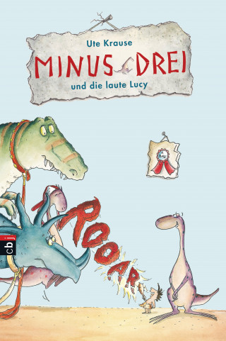 Ute Krause: Minus Drei und die laute Lucy