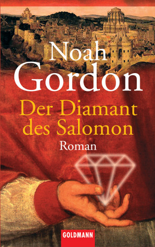 Noah Gordon: Der Diamant des Salomon