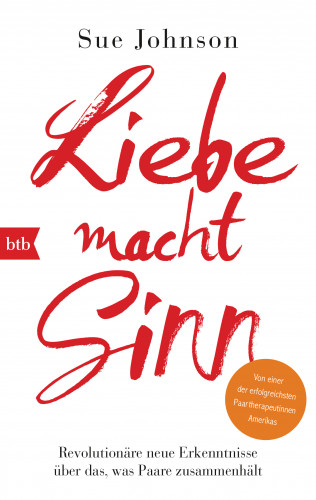 Sue Johnson: Liebe macht Sinn