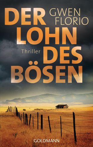 Gwen Florio: Der Lohn des Bösen