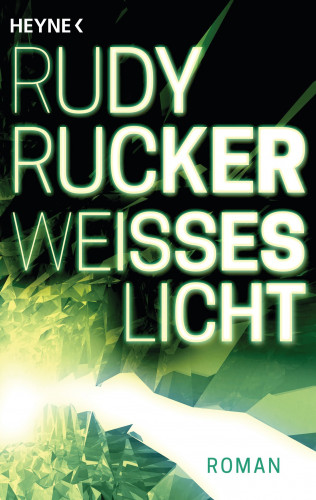 Rudy Rucker: Weißes Licht