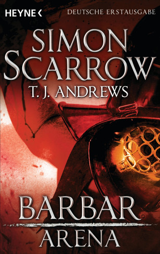 Simon Scarrow, T. J. Andrews: Arena - Barbar