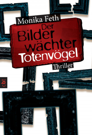 Monika Feth: Der Bilderwächter - Totenvögel