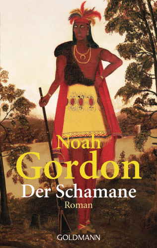 Noah Gordon: Der Schamane