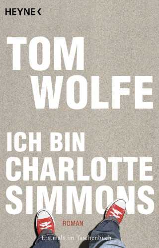 Tom Wolfe: Ich bin Charlotte Simmons
