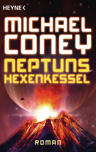 Michael Coney: Neptuns Hexenkessel