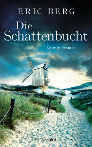 Eric Berg: Die Schattenbucht