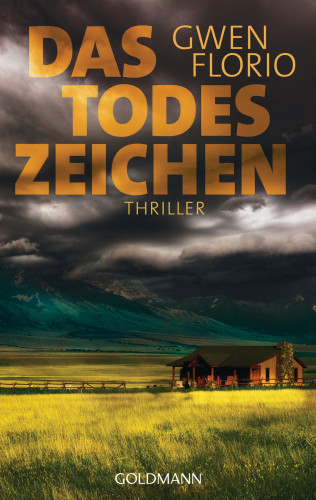 Gwen Florio: Das Todeszeichen