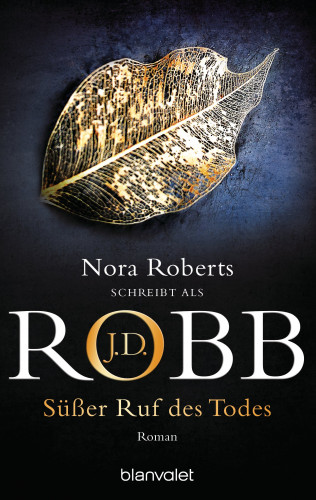 J.D. Robb: Süßer Ruf des Todes