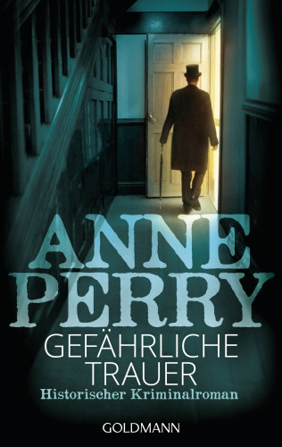 Anne Perry: Gefährliche Trauer
