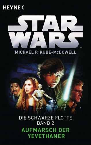 Michael P. Kube-McDowell: Star Wars™: Aufmarsch der Yevethaner