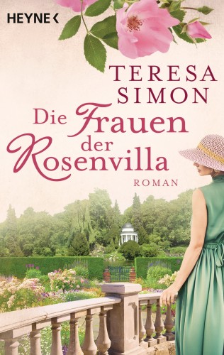 Teresa Simon: Die Frauen der Rosenvilla