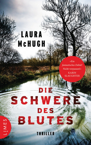 Laura McHugh: Die Schwere des Blutes