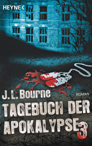 J.L. Bourne: Tagebuch der Apokalypse 3