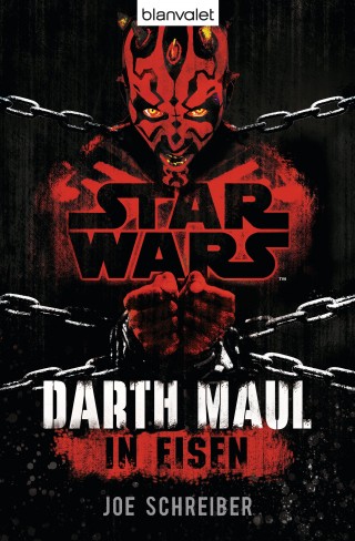 Joe Schreiber: Star Wars™ Darth Maul: In Eisen