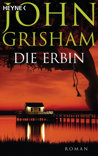 John Grisham: Die Erbin