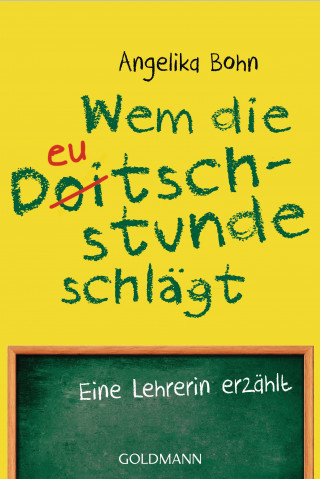 Angelika Bohn: Wem die Deutschstunde schlägt
