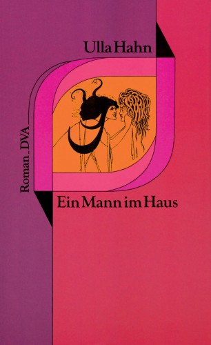 Ulla Hahn: Ein Mann im Haus