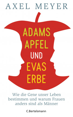 Axel Meyer: Adams Apfel und Evas Erbe