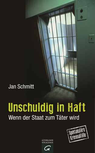 Jan Schmitt: Unschuldig in Haft