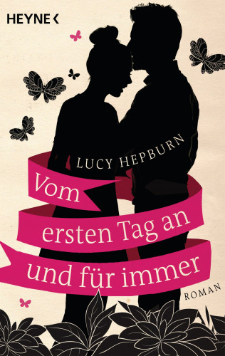 Lucy Hepburn: Vom ersten Tag an und für immer