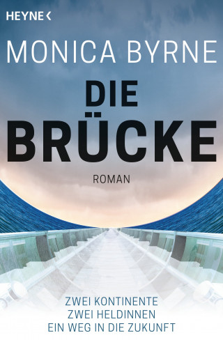 Monica Byrne: Die Brücke