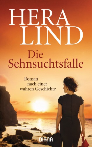 Hera Lind: Die Sehnsuchtsfalle