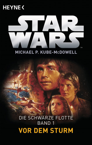 Michael P. Kube-McDowell: Star Wars™: Vor dem Sturm