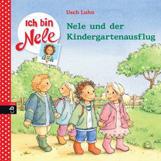 Usch Luhn: Ich bin Nele - Nele und der Kindergartenausflug