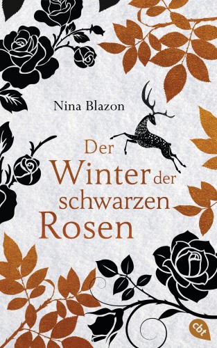 Nina Blazon: Der Winter der schwarzen Rosen