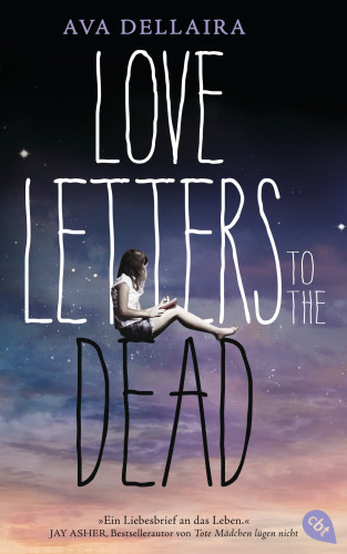 Ava Dellaira: Love Letters to the Dead