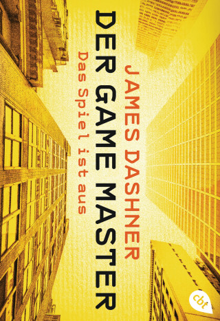 James Dashner: Der Game Master - Das Spiel ist aus