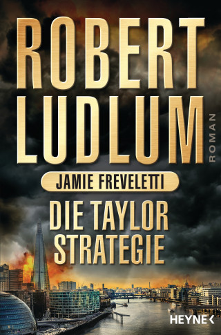 Robert Ludlum, Jamie Freveletti: Die Taylor-Strategie