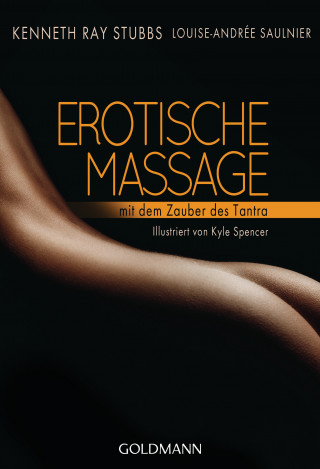 Kenneth Ray Stubbs, Louise-Andrée Saulnier: Erotische Massage
