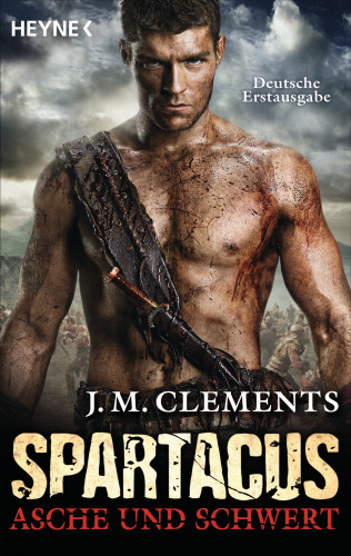 J. M. Clements: Spartacus: Asche und Schwert