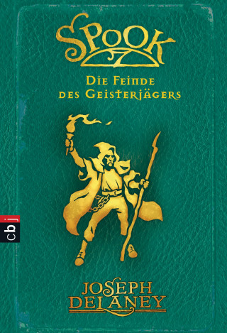 Joseph Delaney: Spook - Die Feinde des Geisterjägers