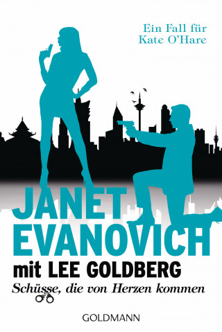 Janet Evanovich, Lee Goldberg: Schüsse, die von Herzen kommen